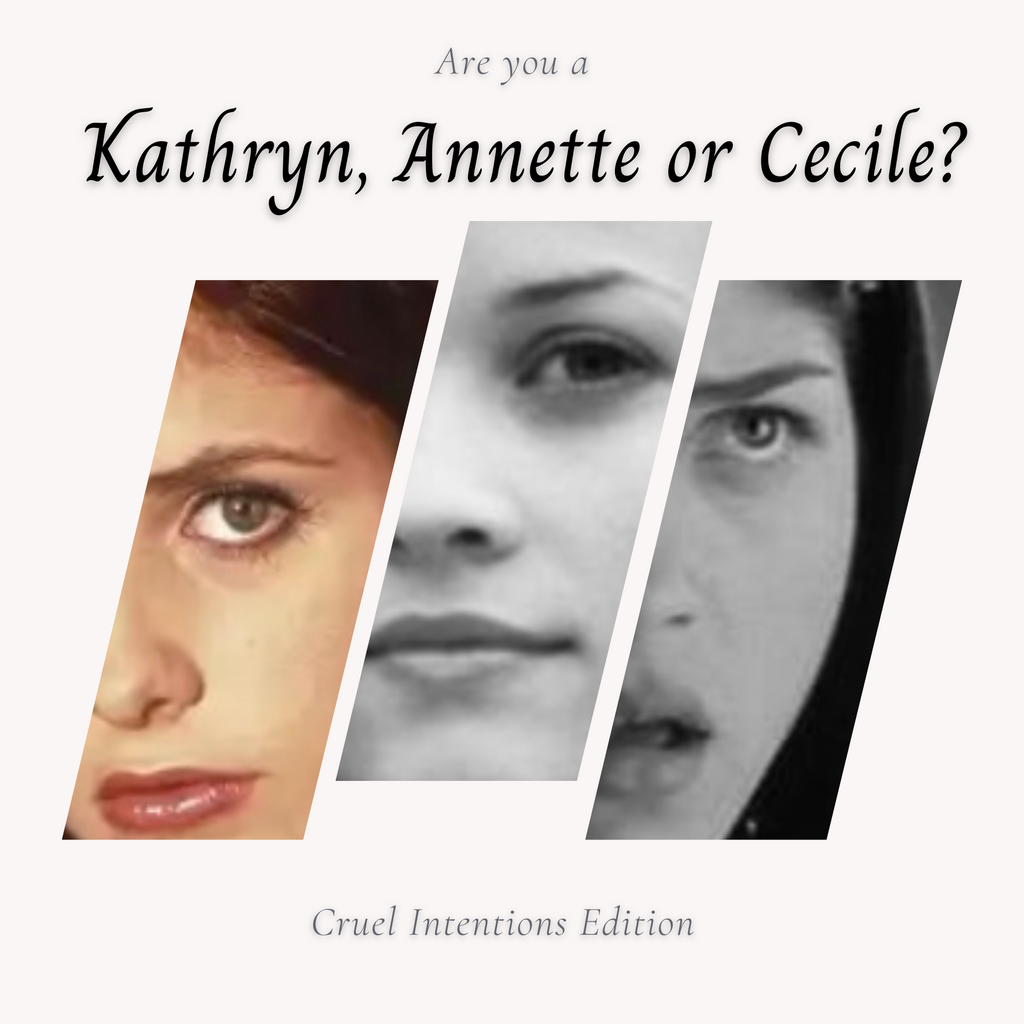 Are you a Kathryn, Annette or Cecile? Cruel Intentions Edition
